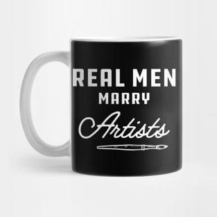 Artist - Real men marry artists Mug